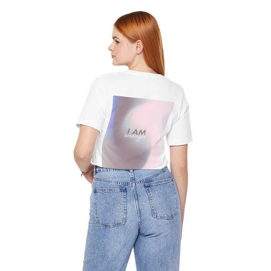 I Am Enough Unisex Short Sleeve Tee, Self-Love Inspirational Shirt